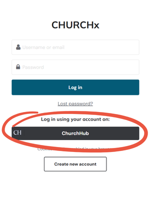 The login page of the CHURCHx website shows a new button, login using your account on ChurchHub, circled in red.