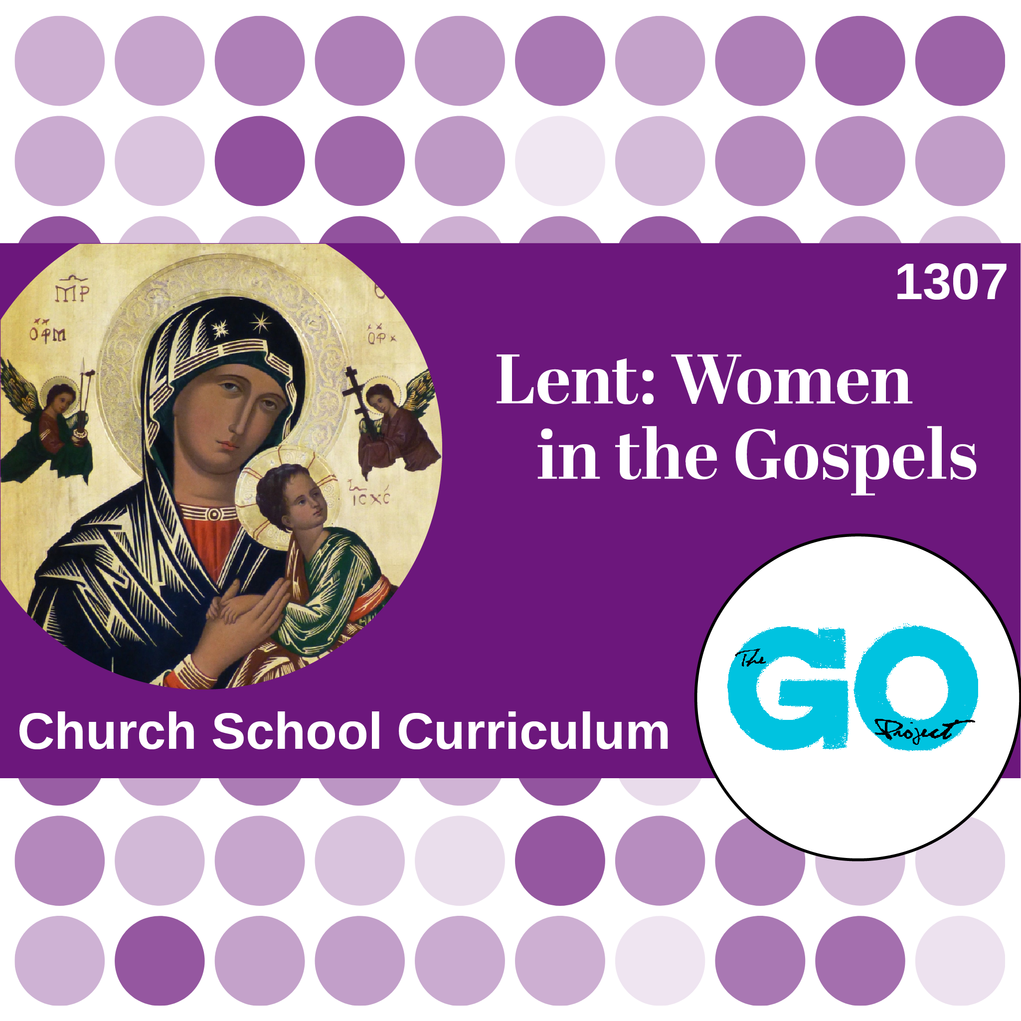 1307: Lent - Women in the Gospels