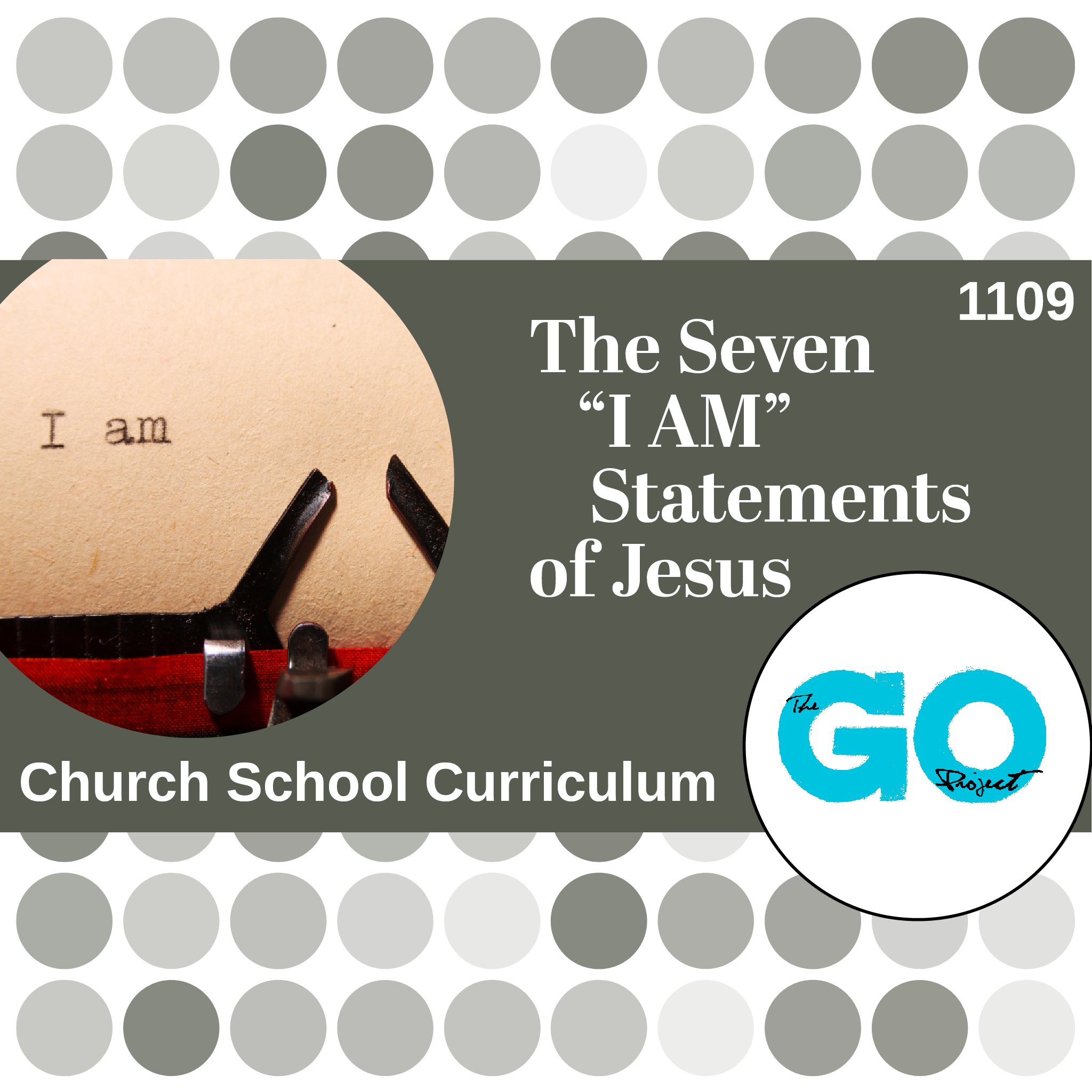 1109 The Seven I Am Statements Of Jesus