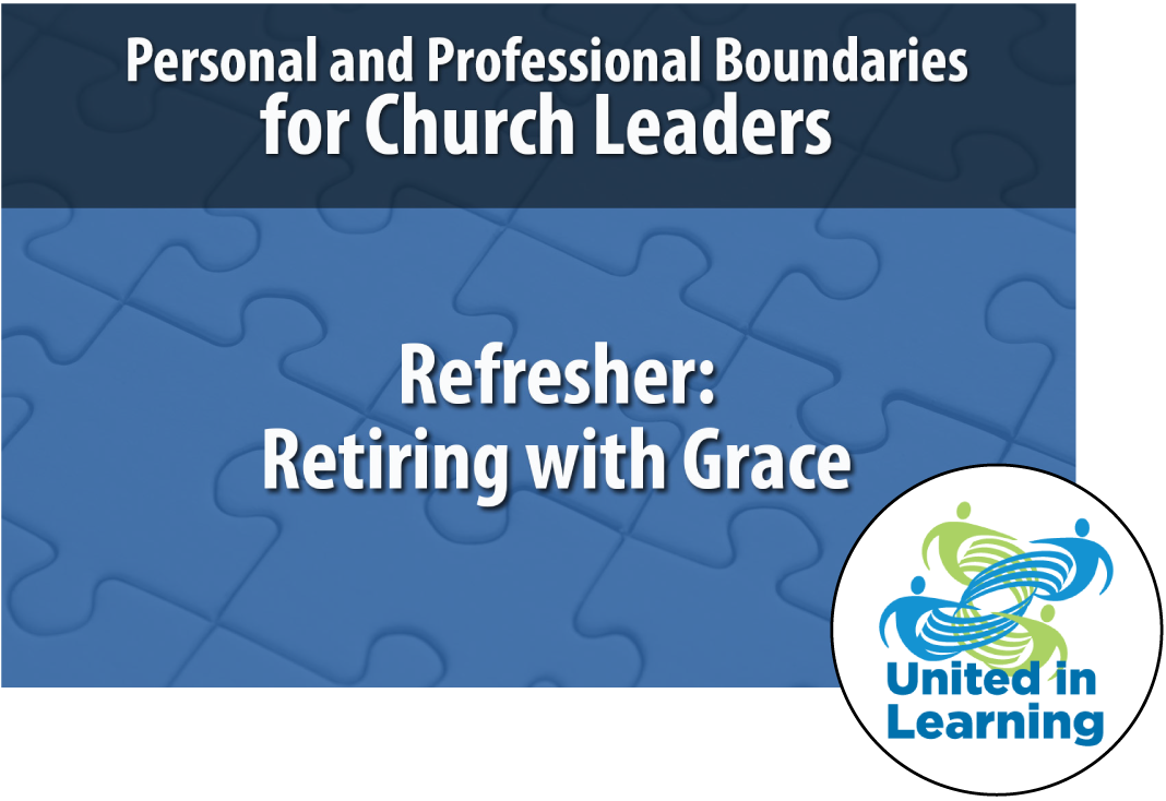 Boundaries Refresher: Retiring with Grace