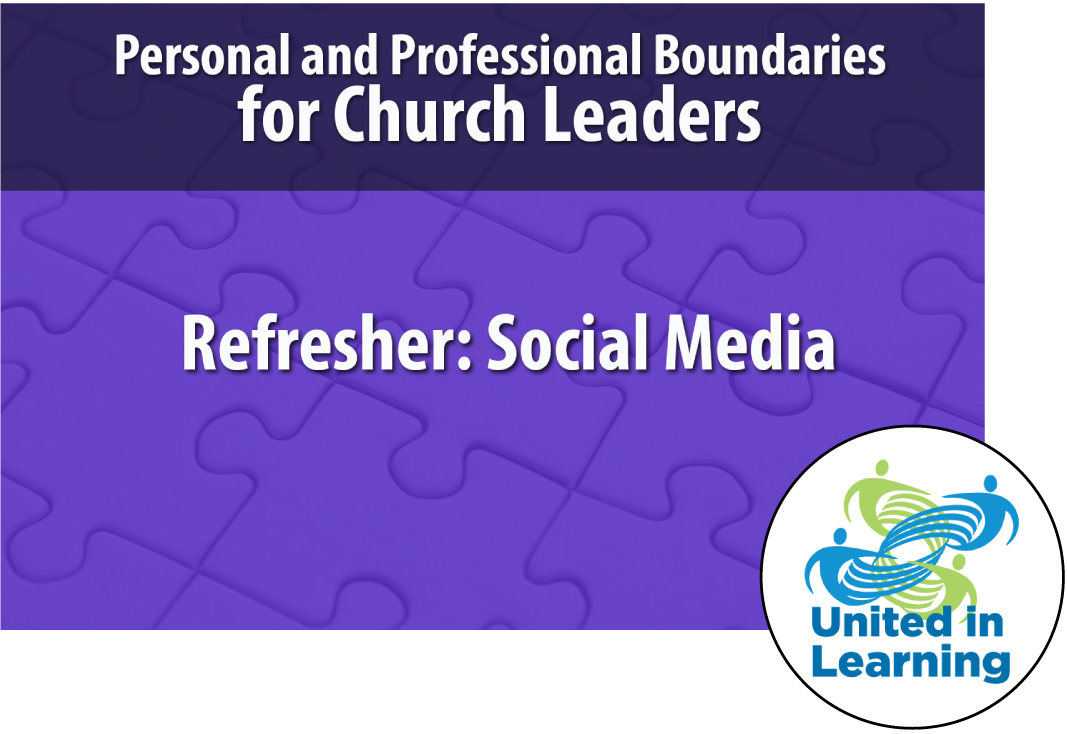 Boundaries Refresher: Social Media/Digital Ministry