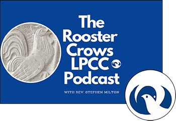 Course The Rooster Crows LPCC Podcast