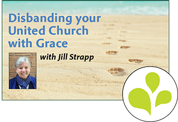 Course Disbanding your United Church with Grace with Jill Strapp by TUCC